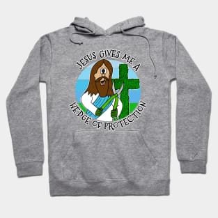 Jesus Gives Me A Hedge Of Protection Christian Hoodie